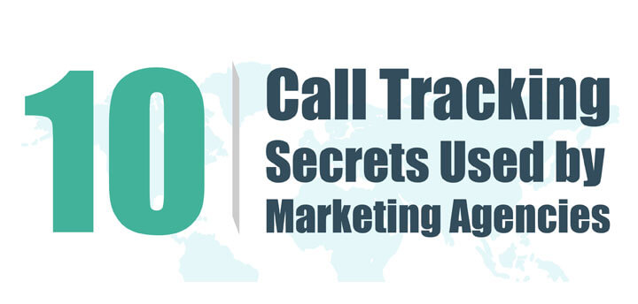 10 Call Tracking Secrets Used by Marketing Agencies