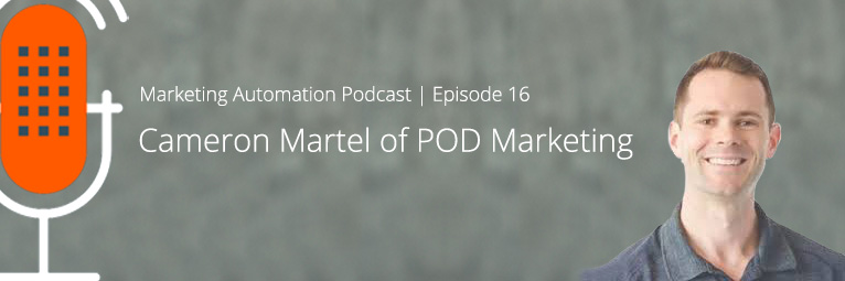 Marketing Automation Podcast 16 – SEO and Marketing Automation with POD